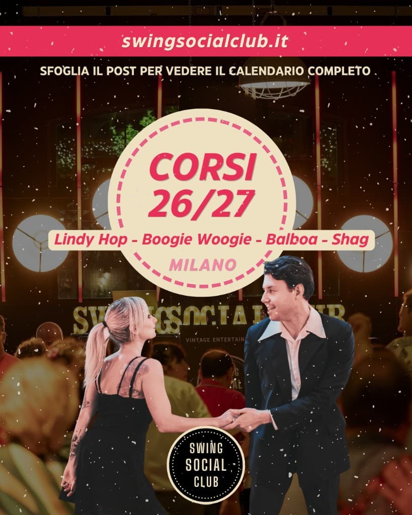 Locandina corsi Swing Social Club 26/27 a Milano: Lindy Hop, Boogie Woogie, Balboa, Shag